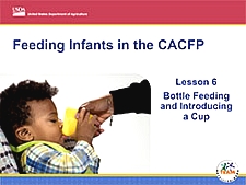 CACFP Trainer's Tools: Feeding Infants Lesson 6