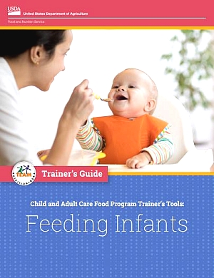 Cover of the CACFP Trainer's Tools Feeding Infants Guide