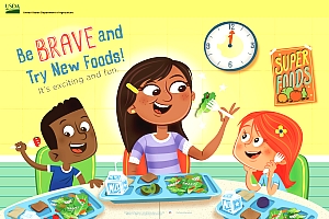Be Brave. Try New Foods. 