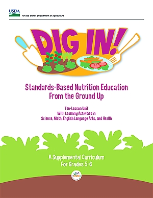 Cover of Dig In! Standards-Based Nutrition Education