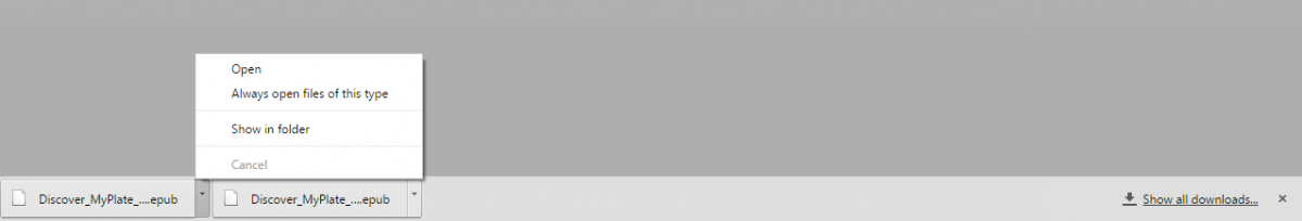 Menu: Open, Always open files of this type, and Show in Folder